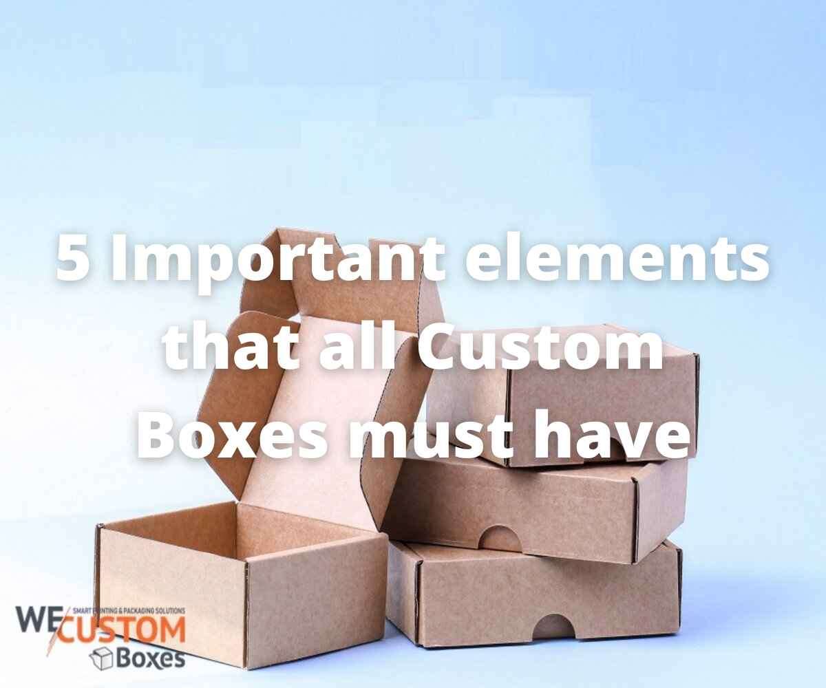 5-important-elements-all-custom-boxes-must-have