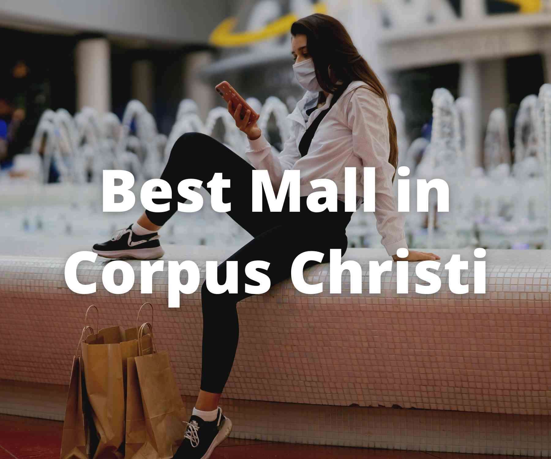 best-shopping-malls-in-corpus-christi-tx