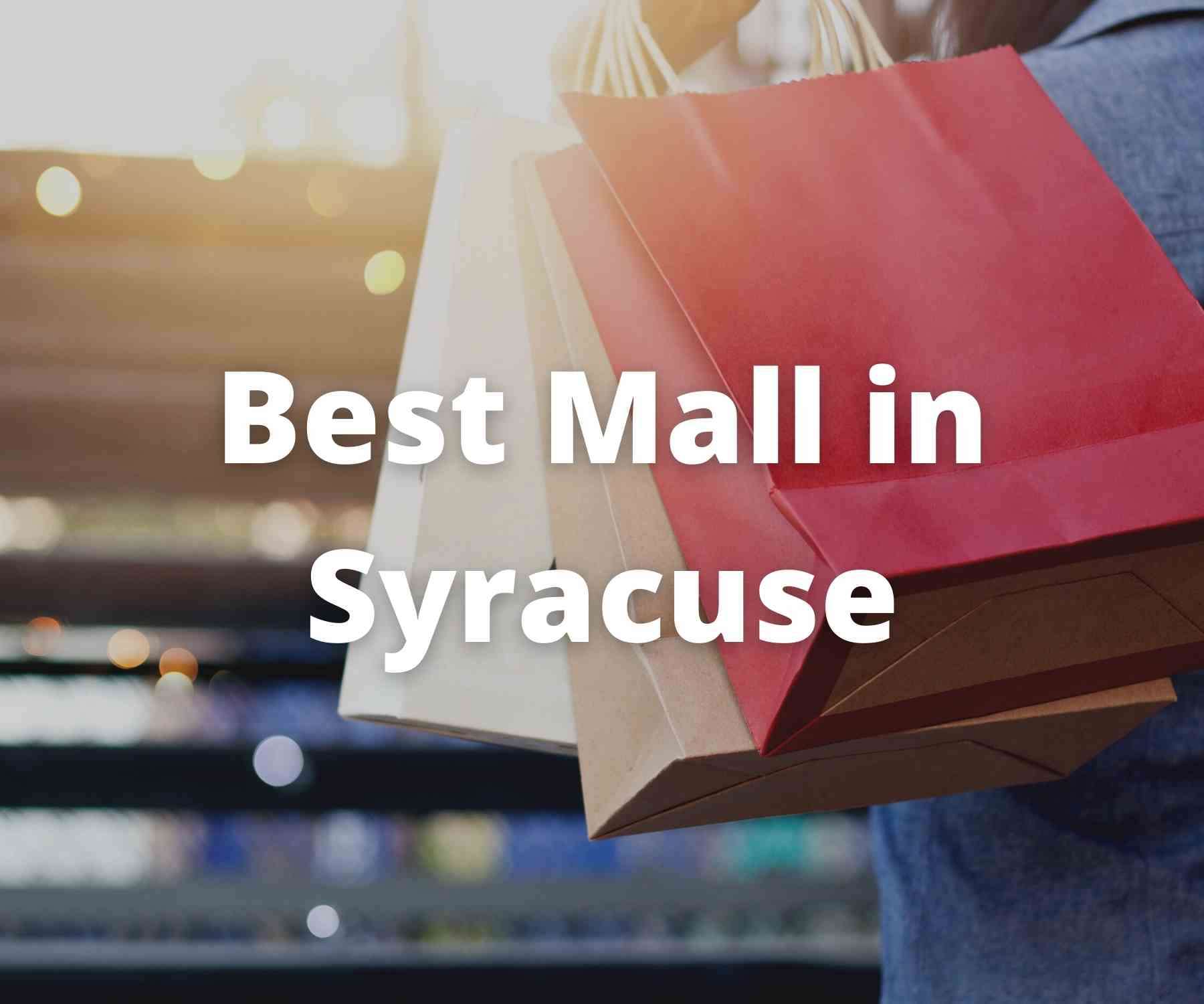 best-shopping-malls-in-syracuse-ny