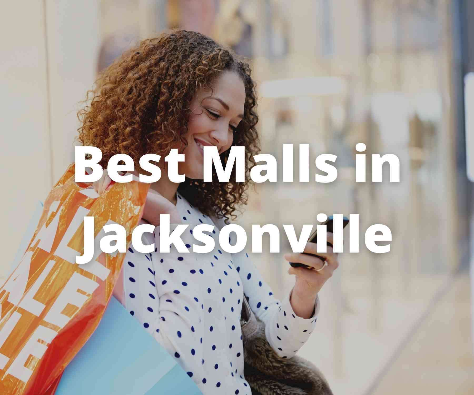 best-shopping-malls-in-jacksonville-fl