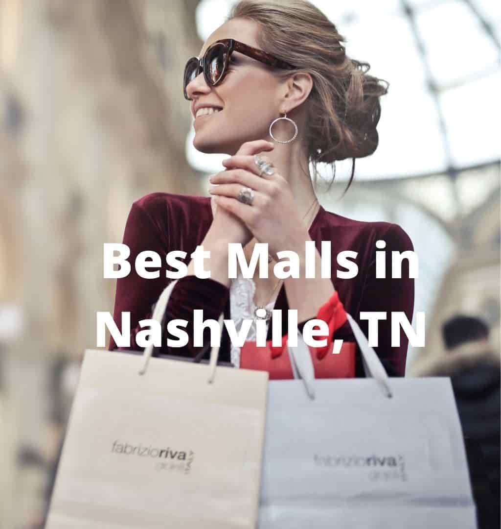 The Best Shopping Malls In Nashville, Tennessee