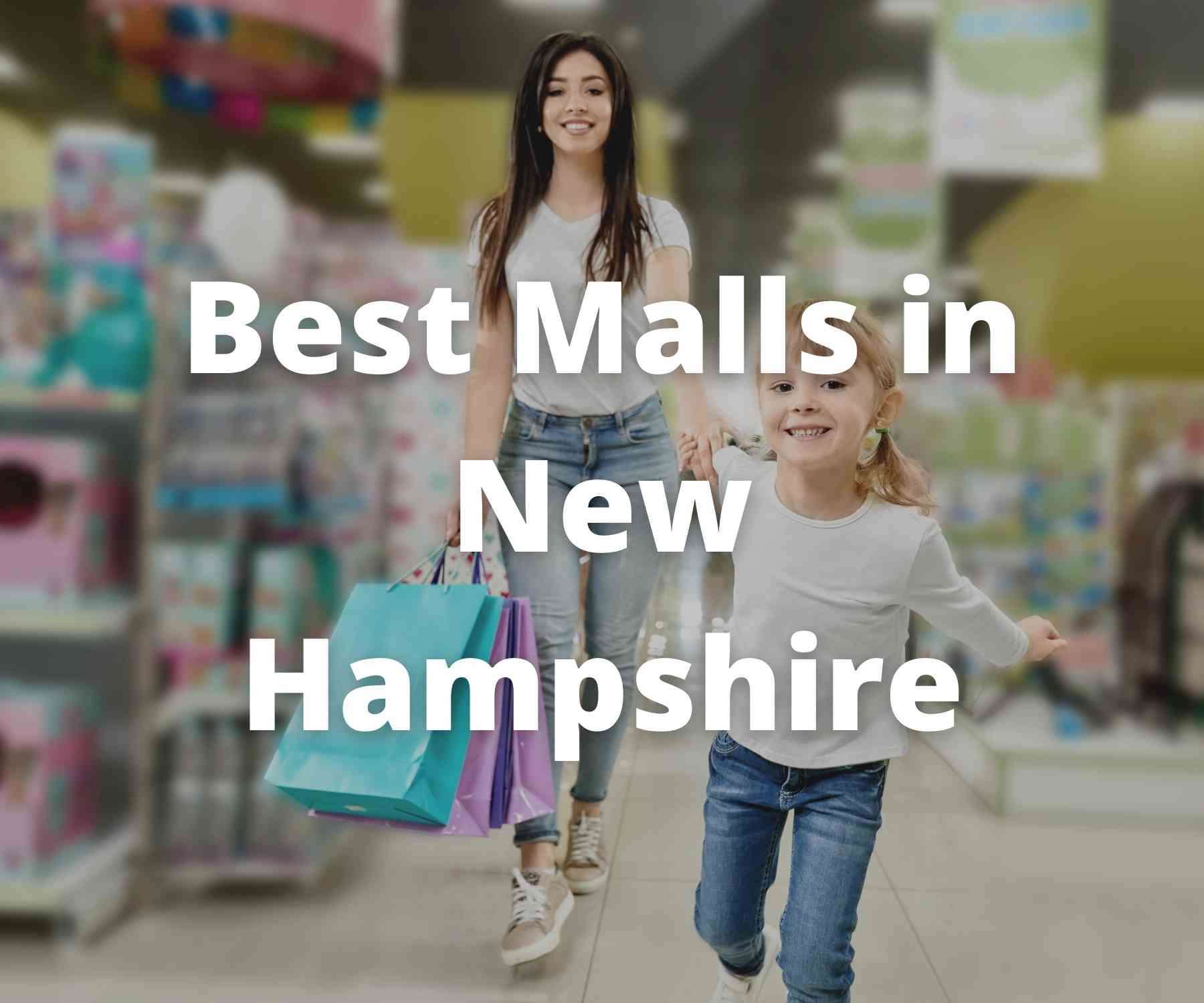 best-shopping-malls-in-new-hampshire