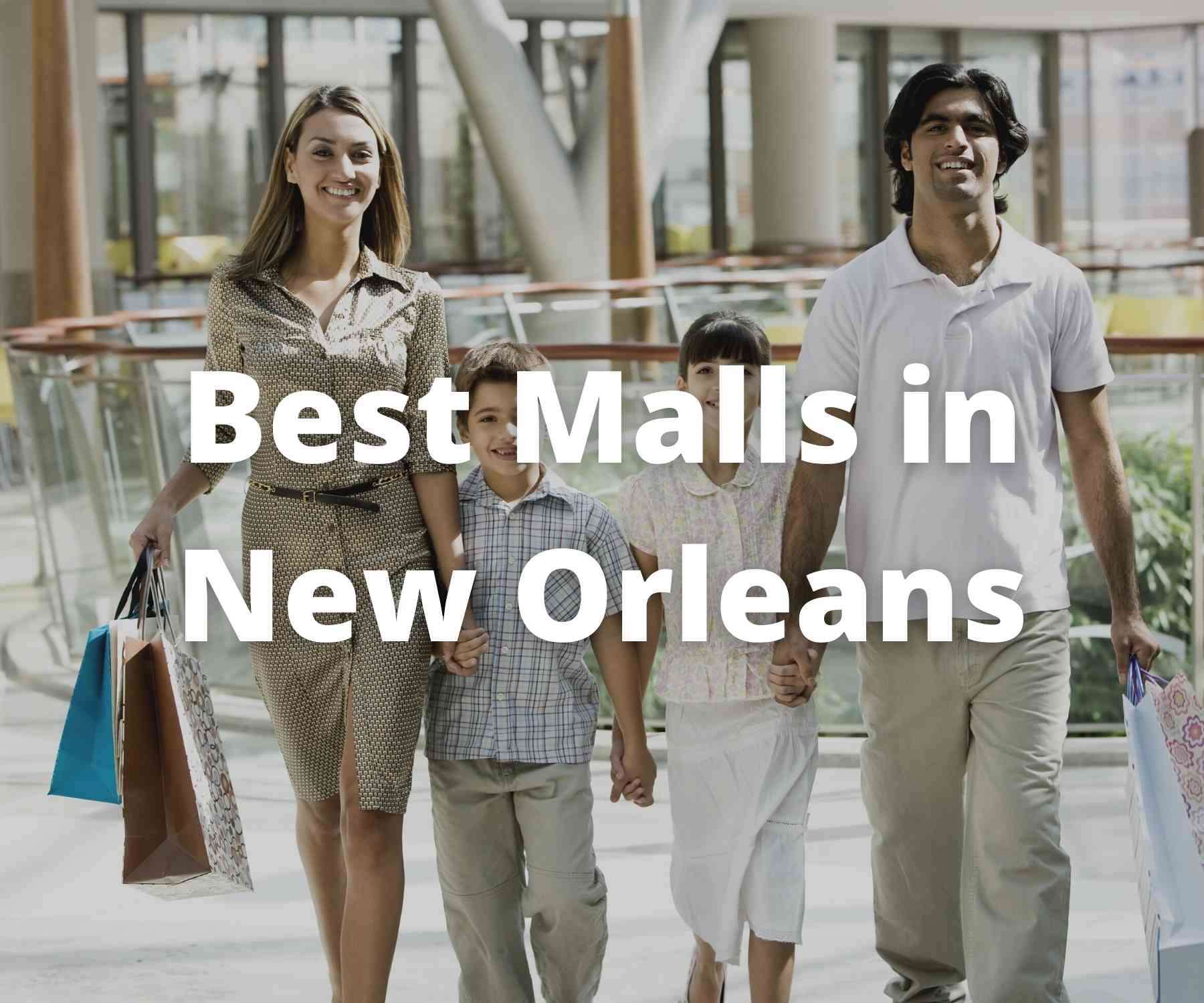 best-shopping-malls-in-new-orleans-louisiana