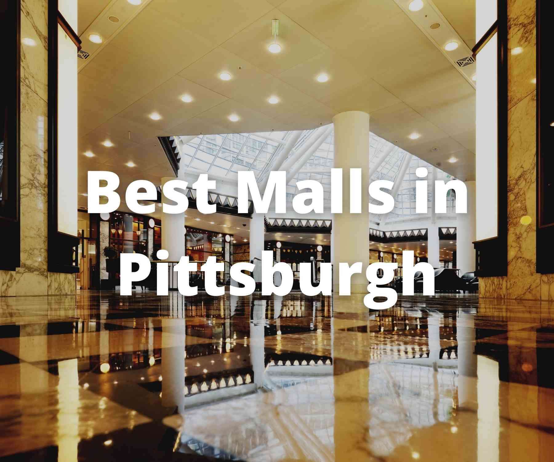 best-shopping-malls-in-pittsburgh-pa