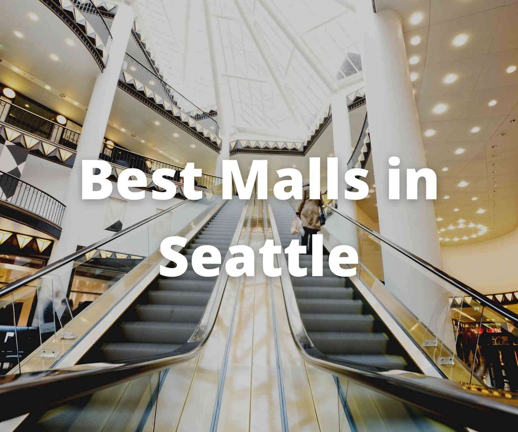 best-shopping-malls-in-seattle-washington