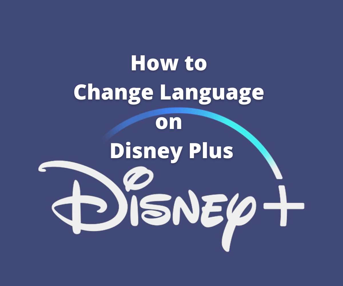 how-to-change-language-on-disney-plus