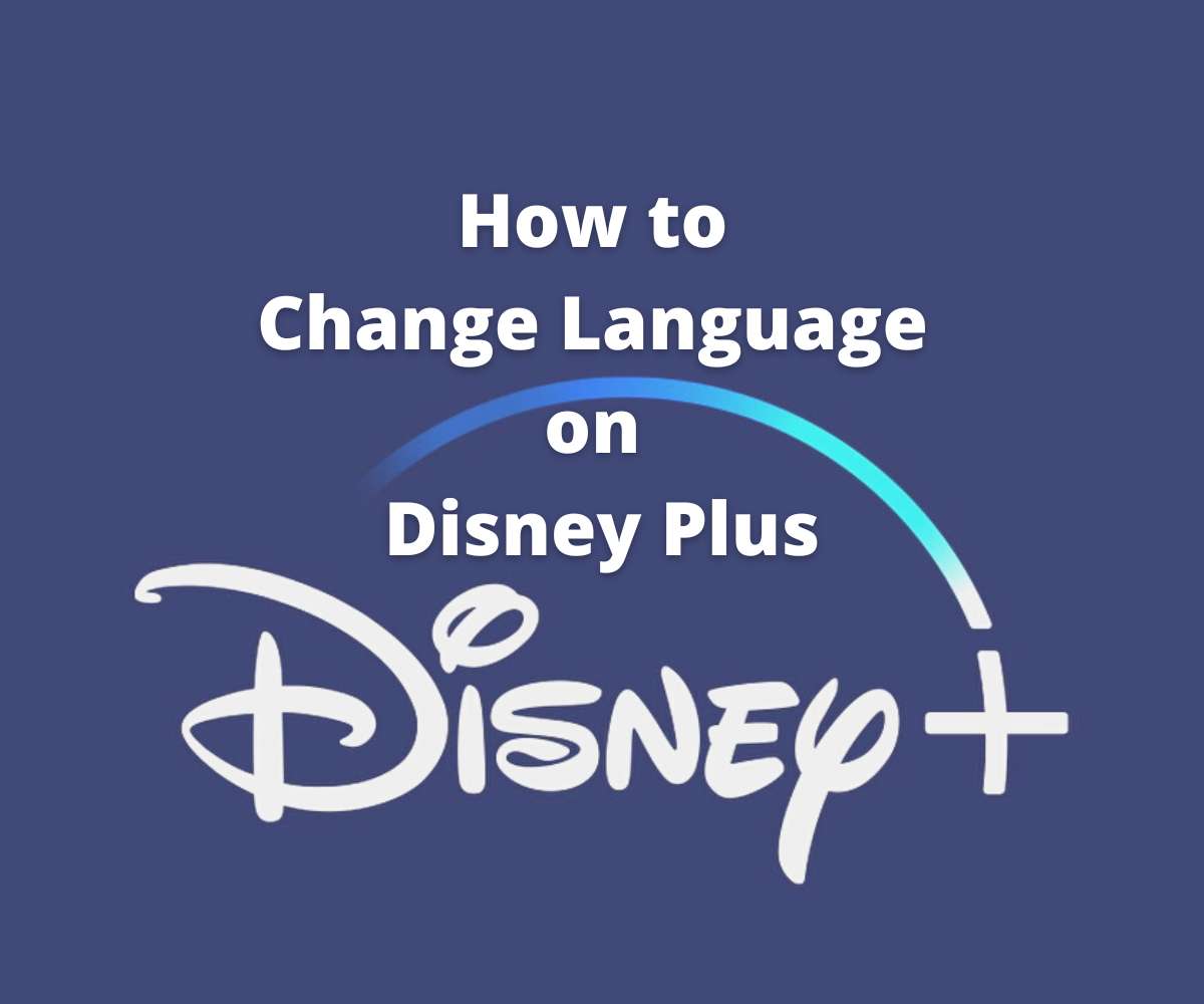 How to change the language on Disney Plus