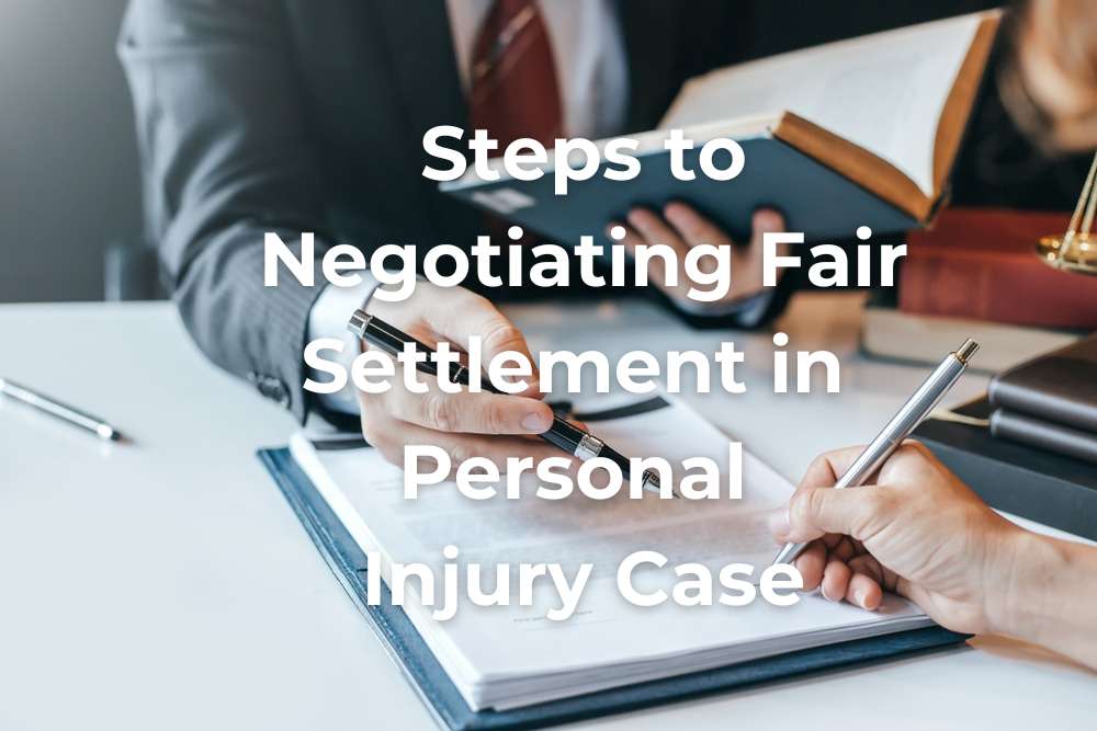 steps-to-negotiating-fair-settlement-in-personal-injury-case