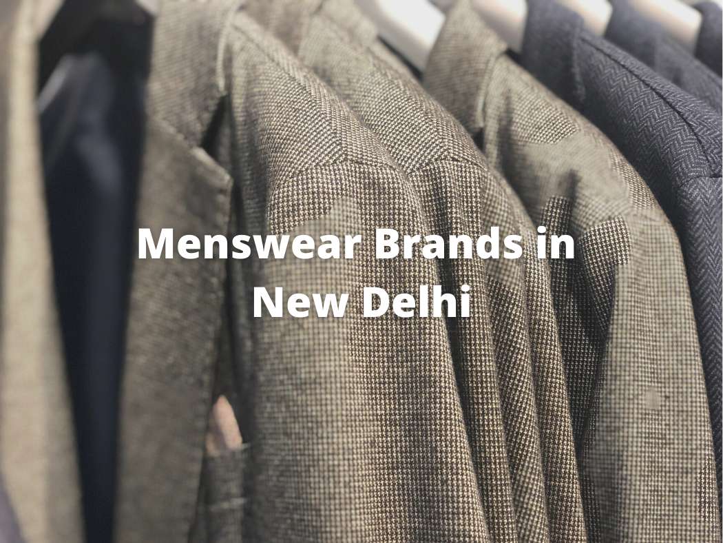 best-menswear-brands-in-new-delhi