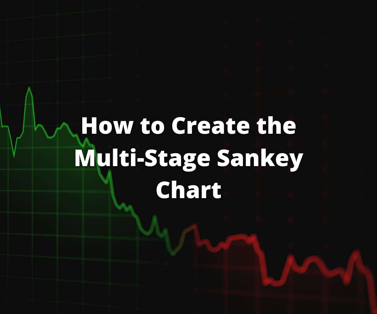 how-to-create-the-multi-stage-sankey-chart