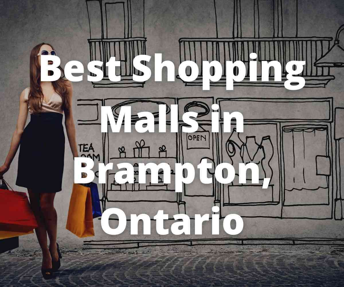 best-shopping-malls-in-brampton-ontario