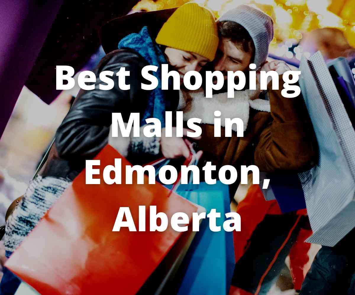 best-shopping-malls-in-edmonton-alberta