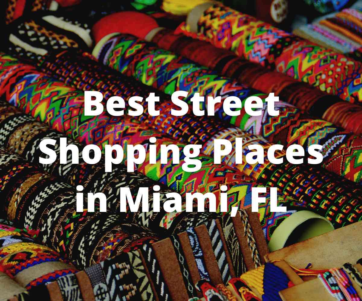 best-street-shopping-places-in-miami-florida