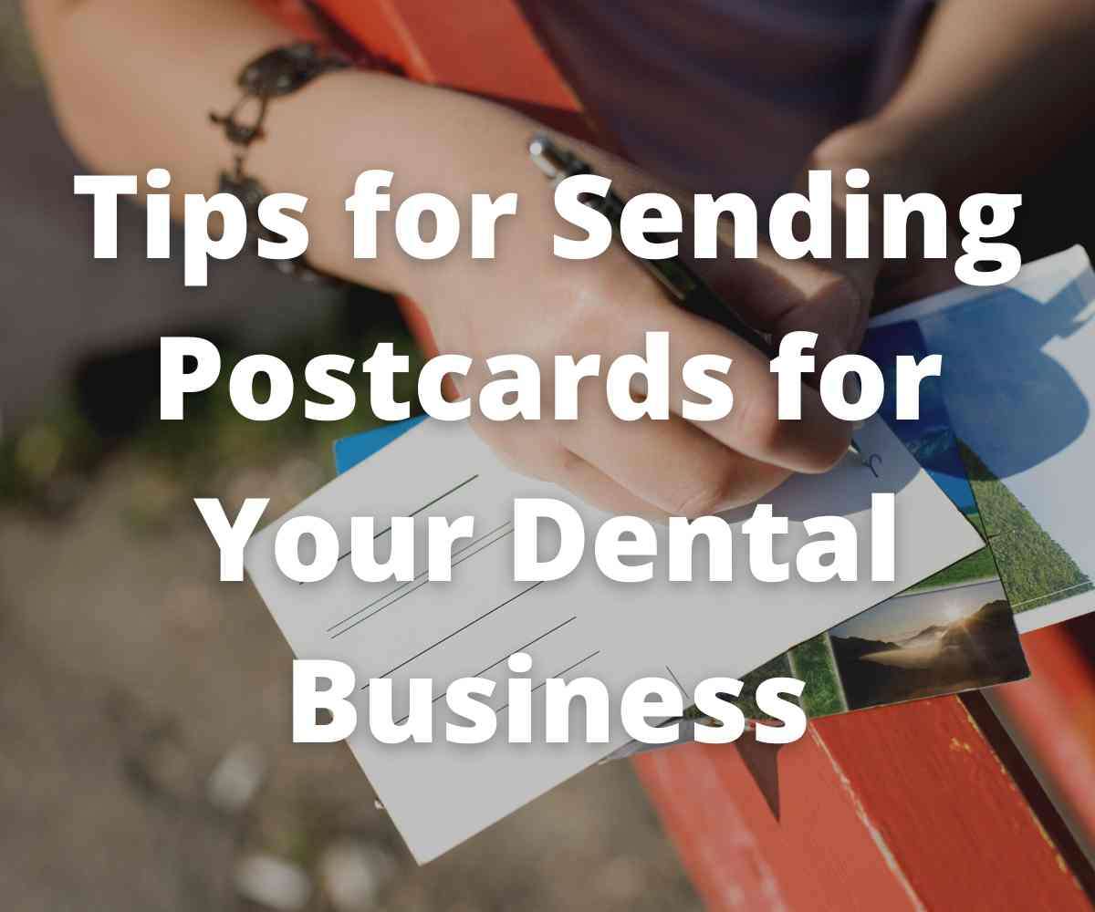 tips-for-sending-postcards-for-your-dental-business