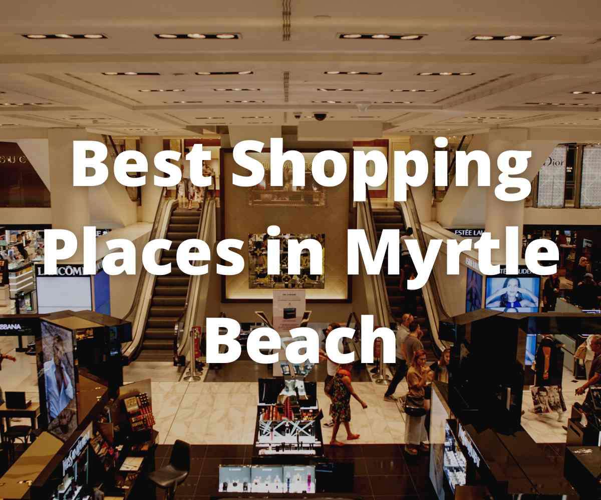 best-shopping-places-in-myrtle-beach