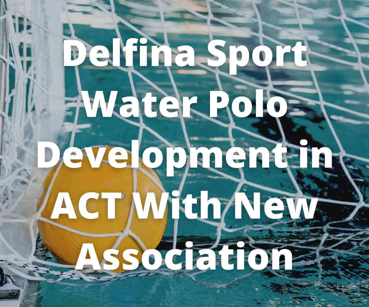 delfina-sport-water-polo-development-in-act-with-new-association
