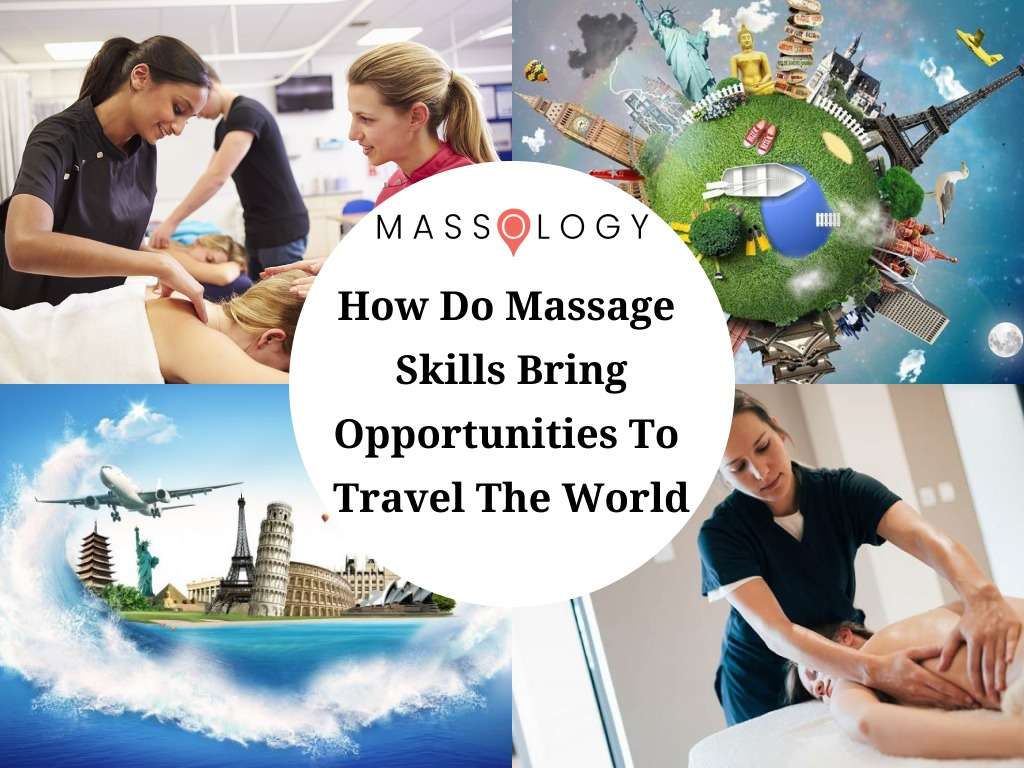 how-massage-skills-bring-opportunities-to-travel-the-world