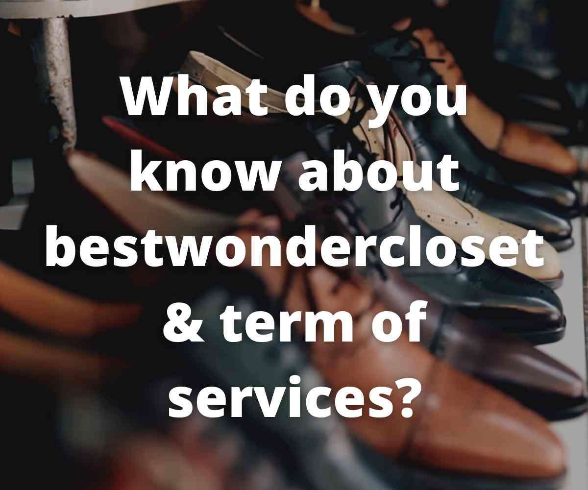 about-bestwondercloset-and-term-of-services