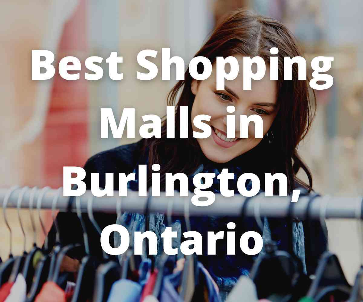 best-shopping-malls-in-burlington-ontario