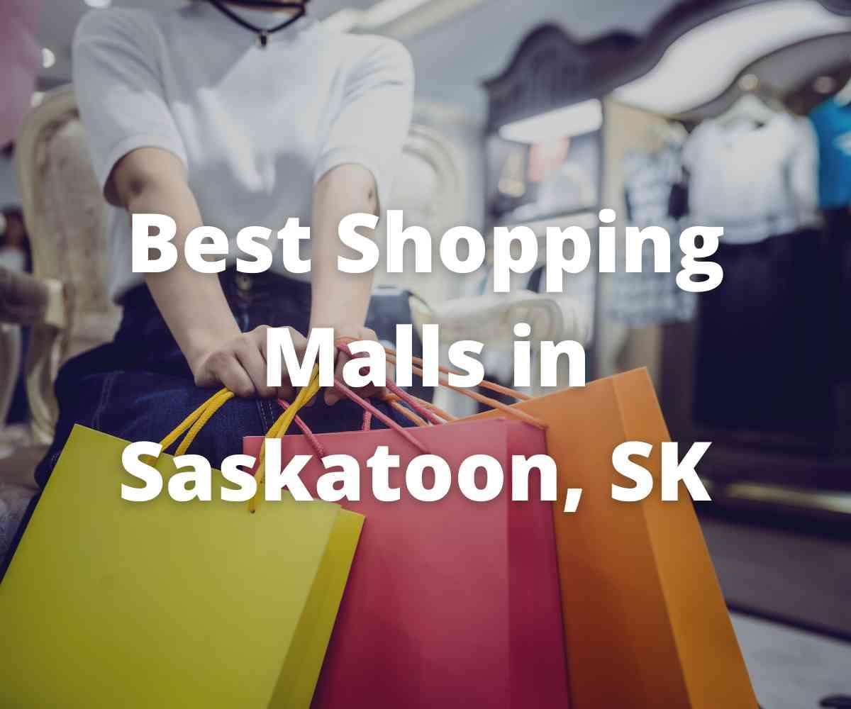 best-shopping-malls-in-saskatoon