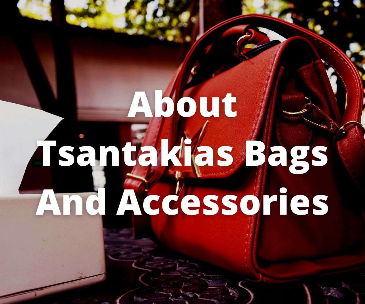 about-tsantakias-bags-and-accessories