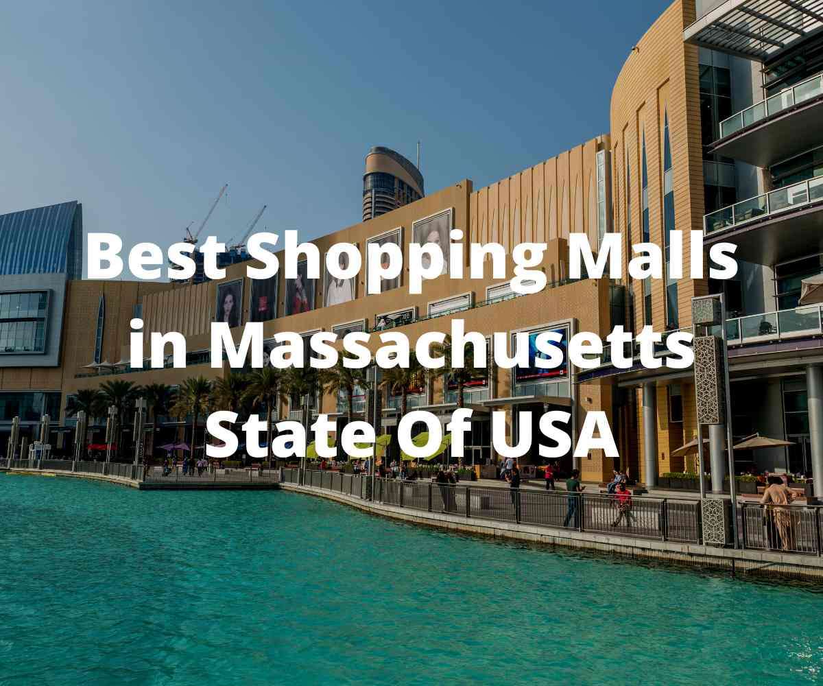 best-shopping-malls-in-massachusetts-state-of-usa