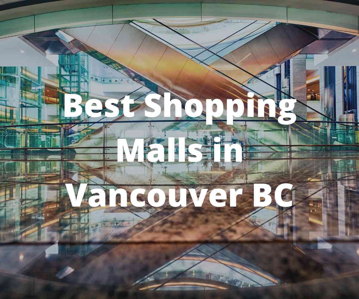 best-shopping-malls-in-vancouver-bc