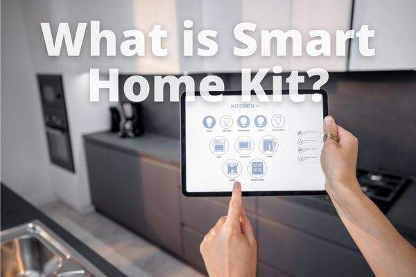 what-is-smart-home-kit