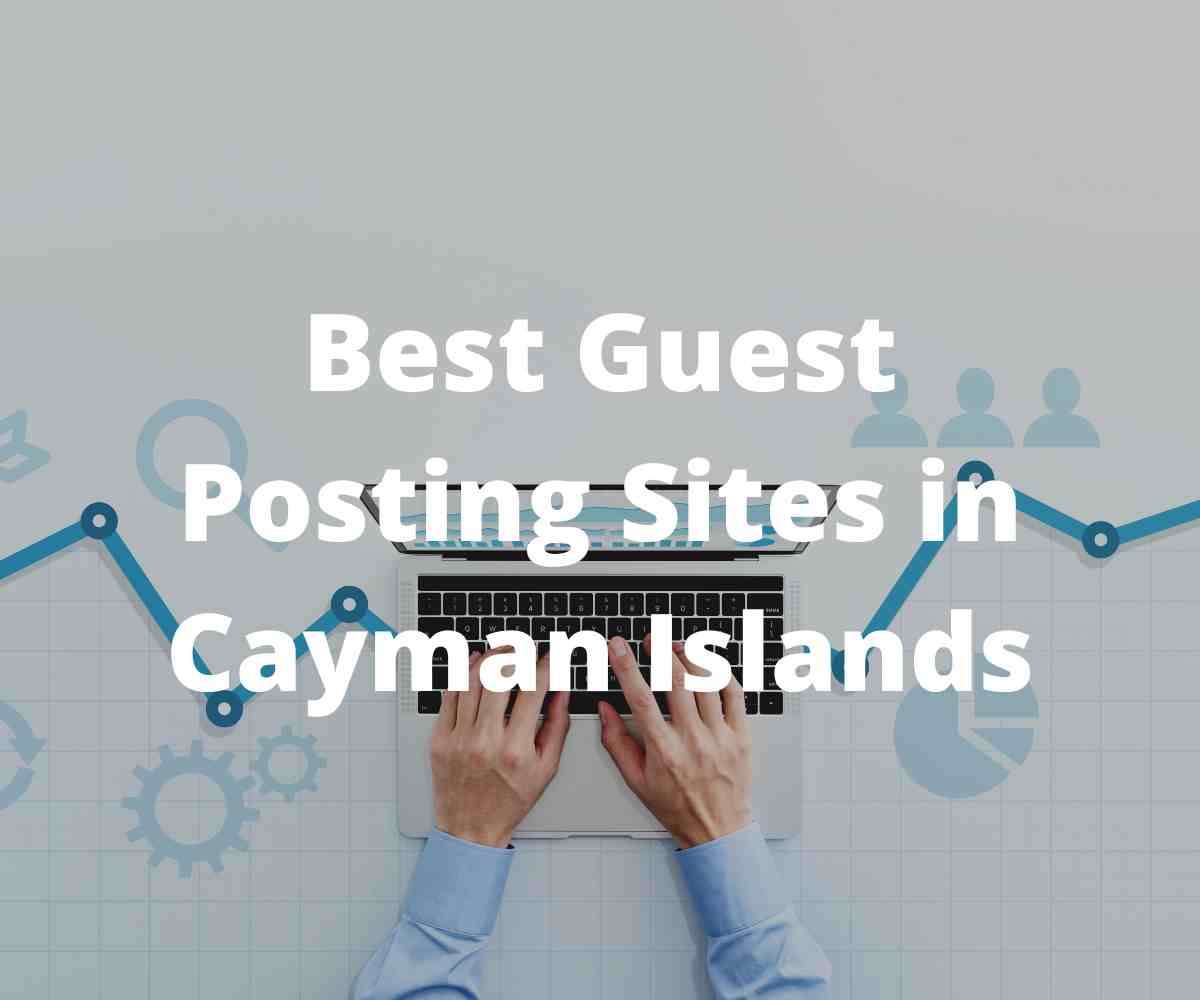 best-guest-posting-sites-in-cayman-islands