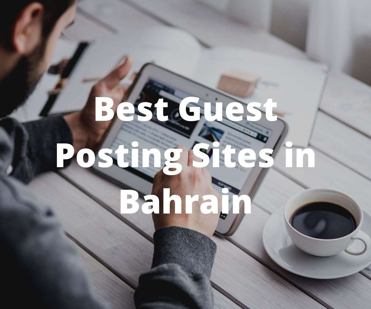 best-guest-posting-sites-in-bahrain