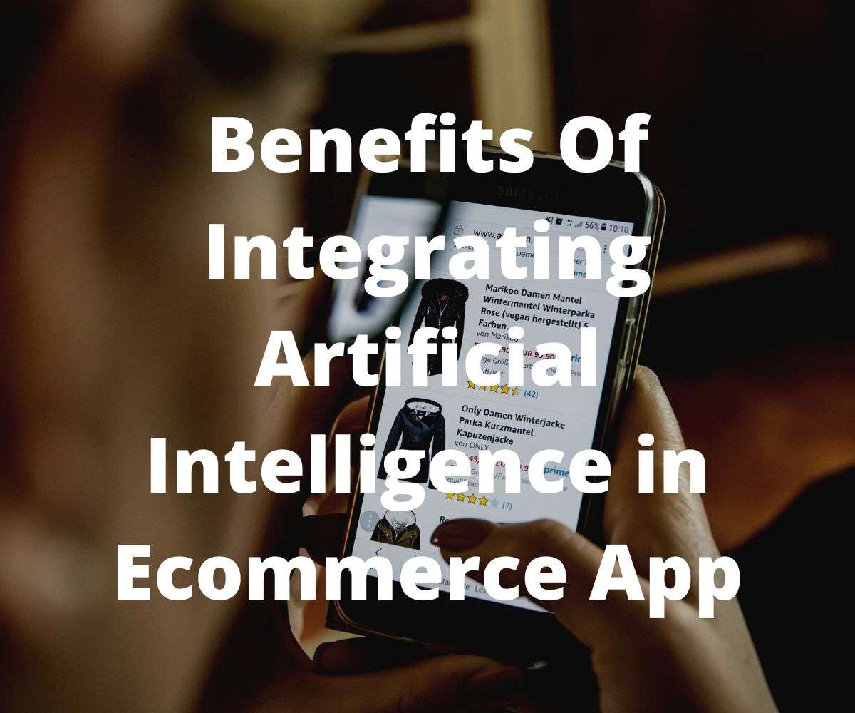 benefits-of-integrating-artificial-intelligence-in-ecommerce-app