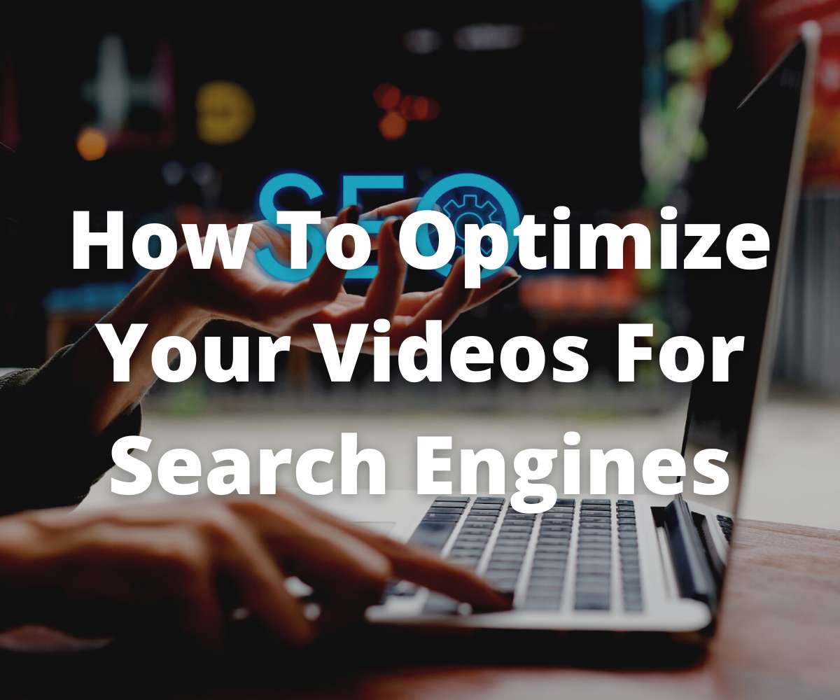 how-to-optimize-your-videos-for-search-engines