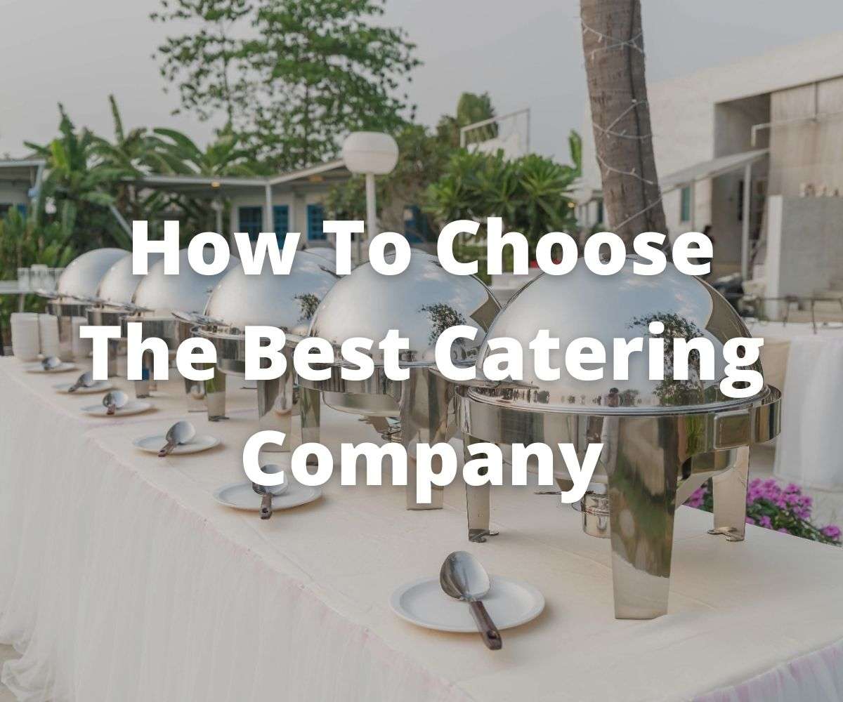 how-to-choose-the-best-catering-company