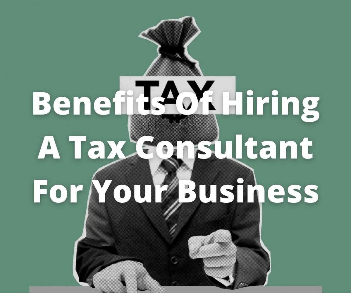 benefits-of-hiring-a-tax-consultant-for-your-business