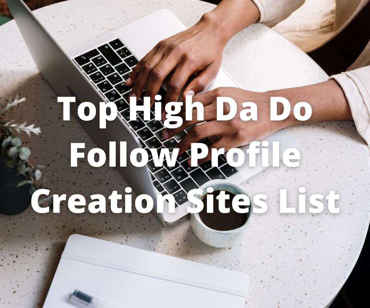 top-high-da-do-follow-profile-creation-sites-list