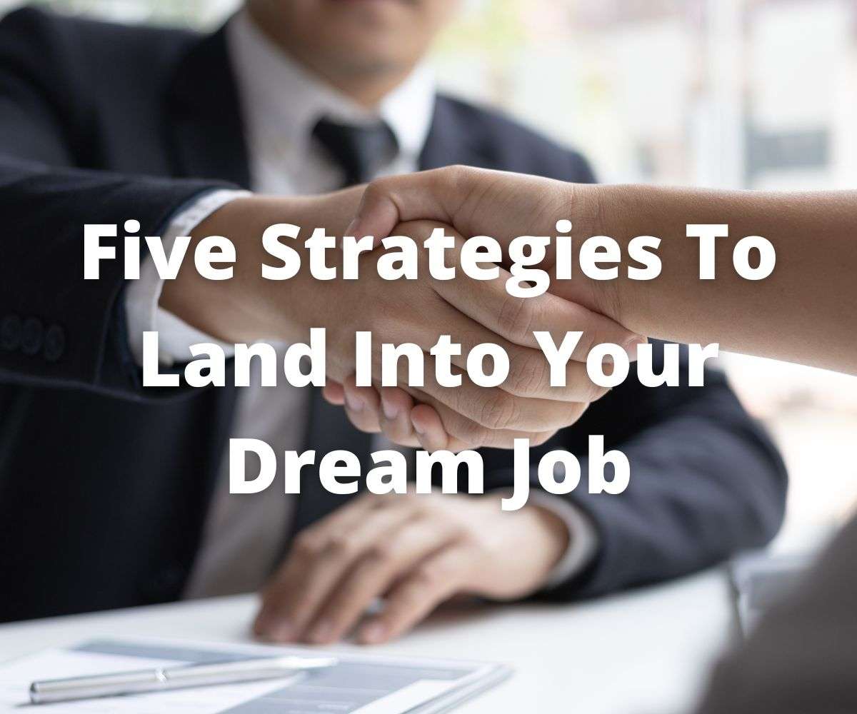 five-strategies-to-land-into-your-dream-job