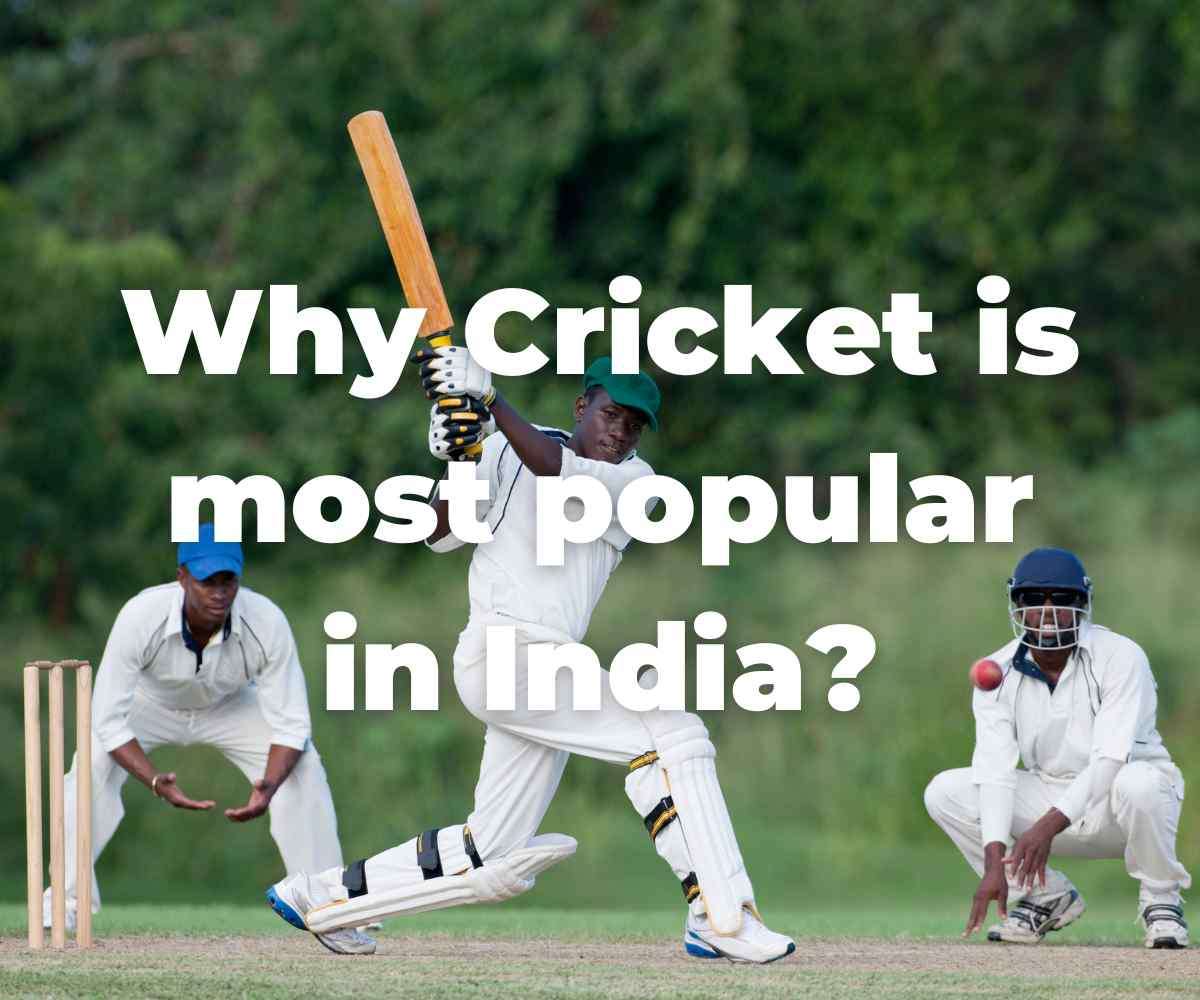 why-cricket-is-most-popular-in-india