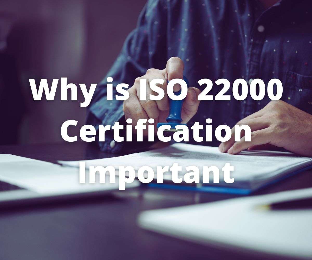 why-is-iso-22000-certification-important