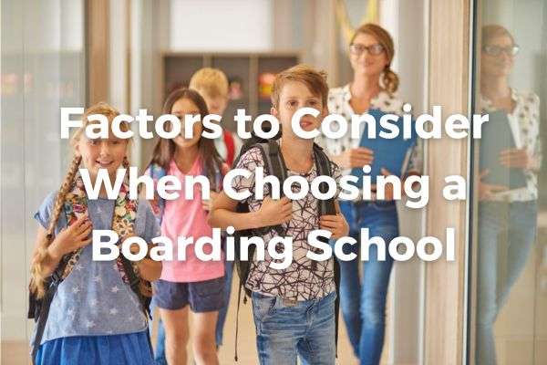 factors-to-consider-when-choosing-a-boarding-school