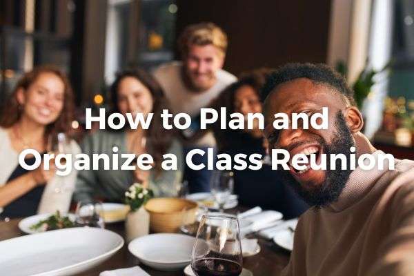 how-to-plan-and-organize-a-class-reunion