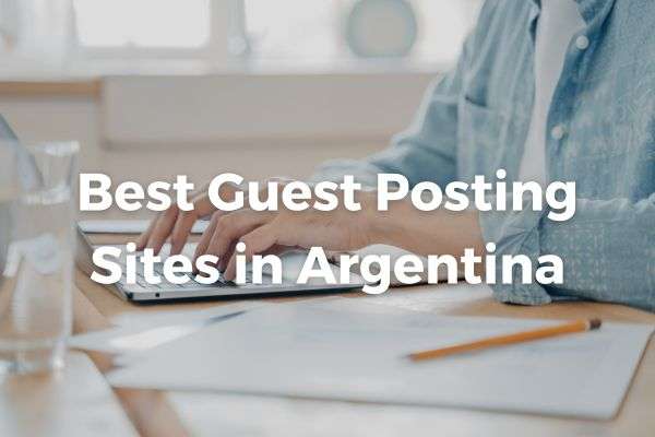 best-guest-posting-sites-in-argentina