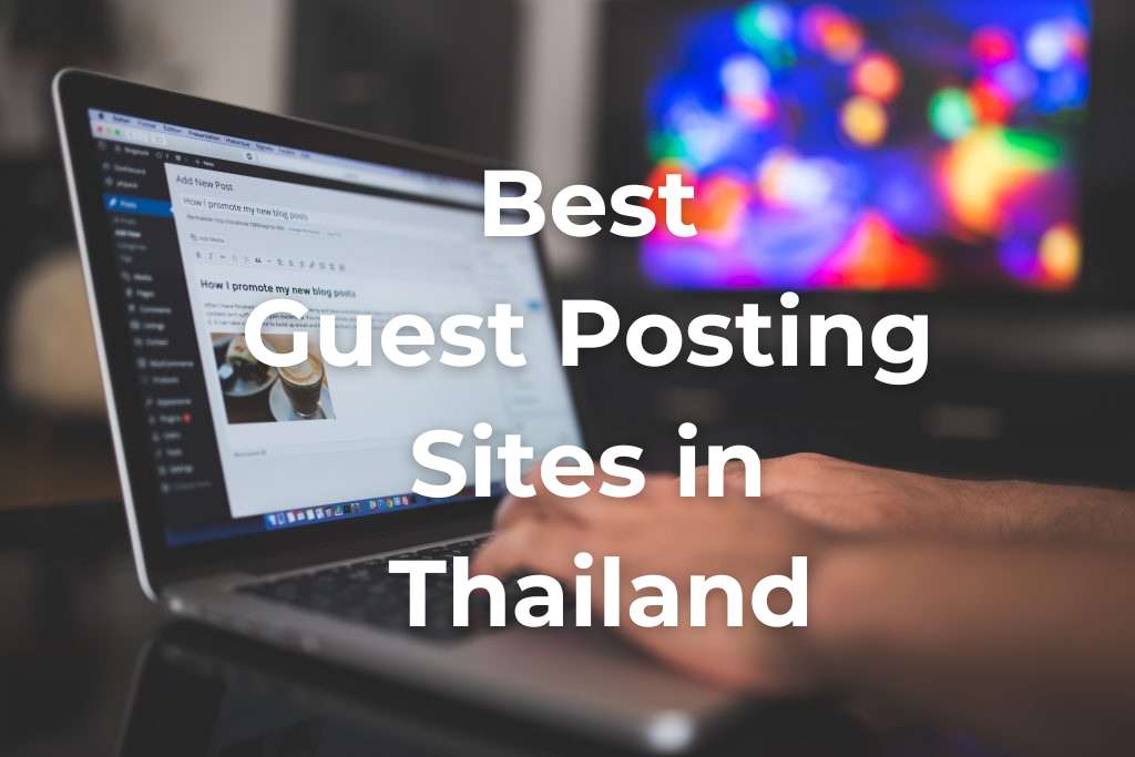 best-guest-posting-sites-in-thailand