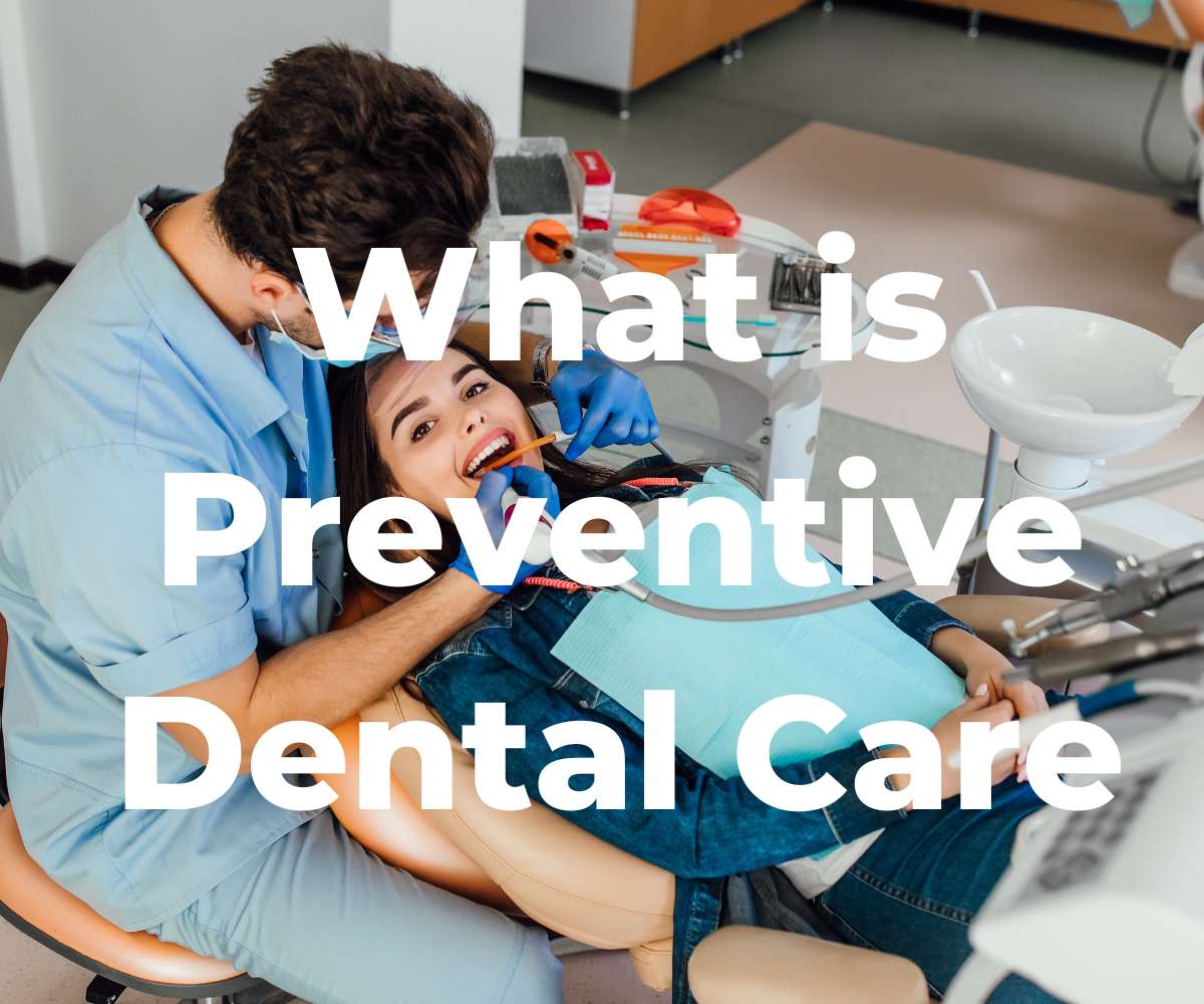 what-is-preventive-dental-care