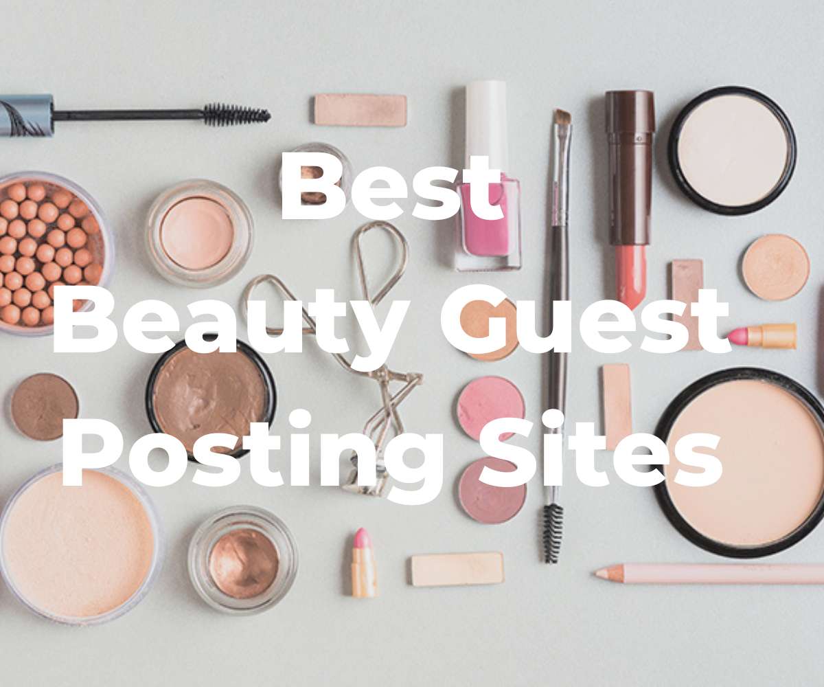 best-beauty-guest-posting-sites