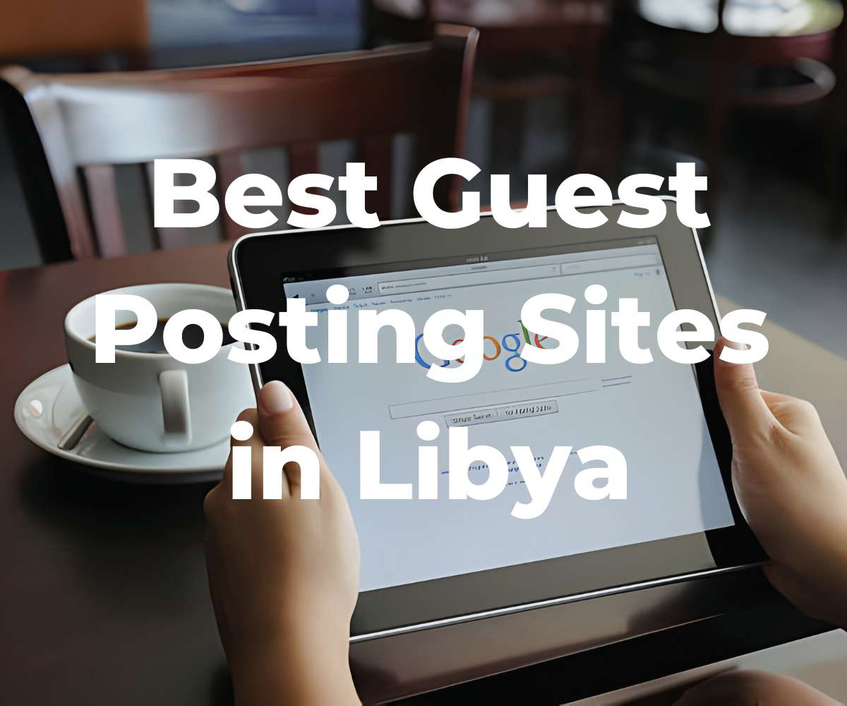 best-guest-posting-sites-in-libya