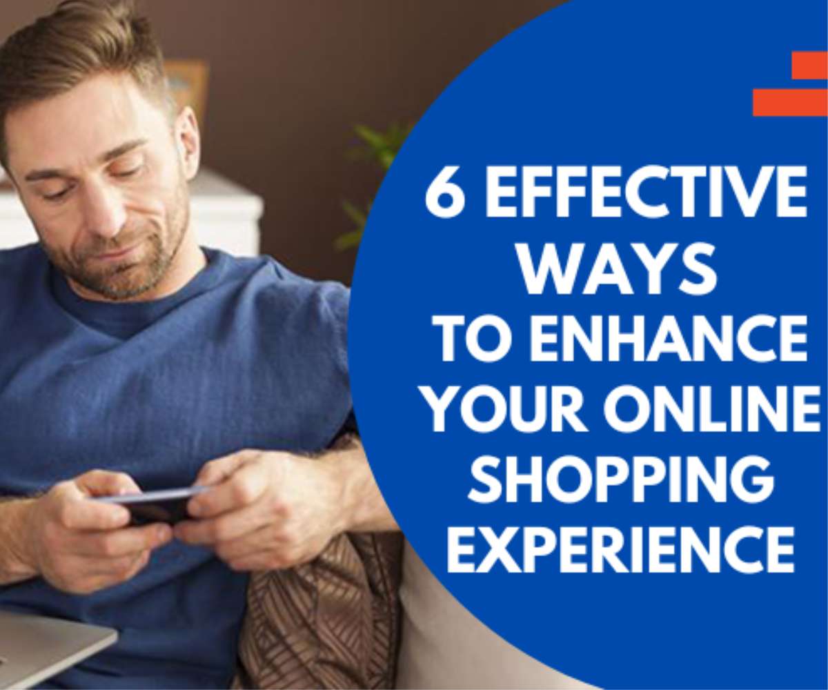 effective-ways-to-enhance-your-online-shopping-experience
