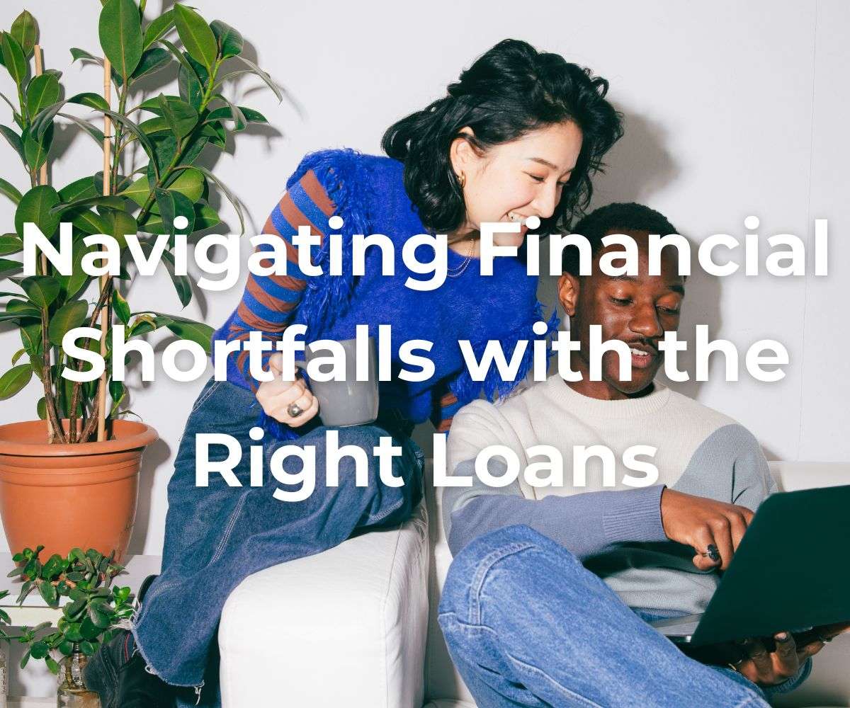 navigating-financial-shortfalls-with-the-right-loans